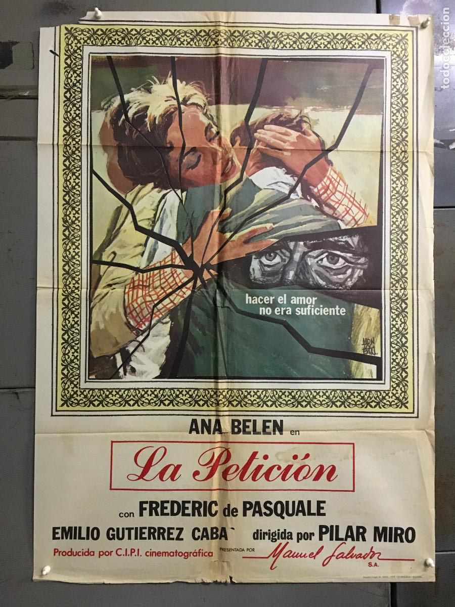 Cine: ODC C274 LA PETICION ANA BELEN PILAR MIRO MONTALBAN POSTER ORIGINAL 70X100 ESTRENO