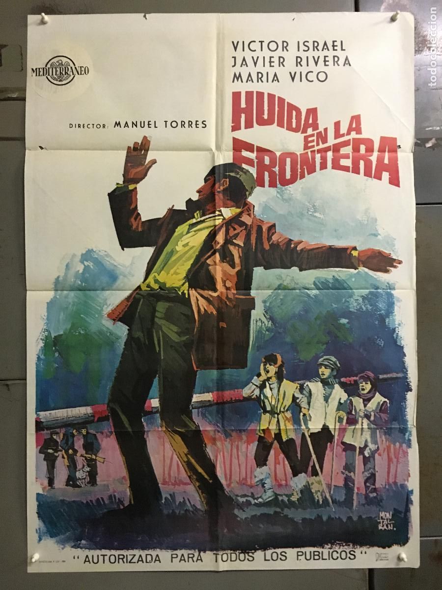 Cine: ODC C278 HUIDA EN LA FRONTERA VICTOR ISRAEL MONTALBAN POSTER ORIGINAL 70X100 ESTRENO