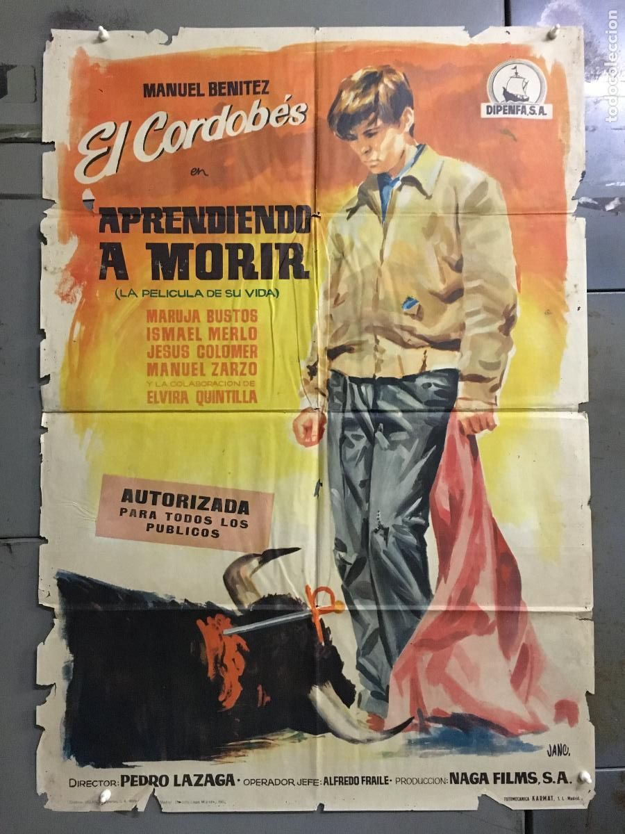 Cine: ODC C301 APRENDIENDO A MORIR MANUEL BENITEZ EL CORDOBES LAZAGA TOROS POSTER ORIGINAL 70X100 ESTRENO