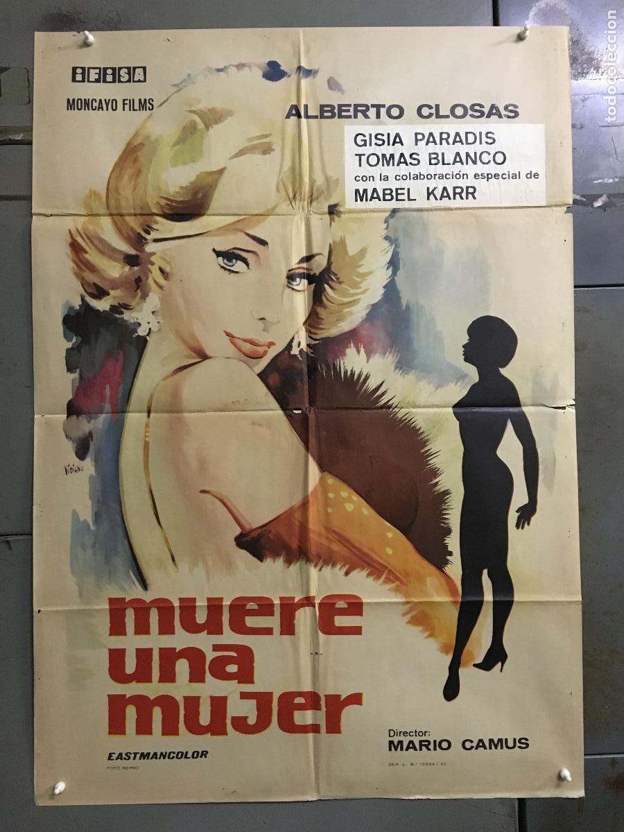 Cine: ODC C302 MUERE UNA MUJER ALBERTO CLOSAS MABEL KARR MARIO CAMUS POSTER ORIGINAL 70X100 ESTRENO