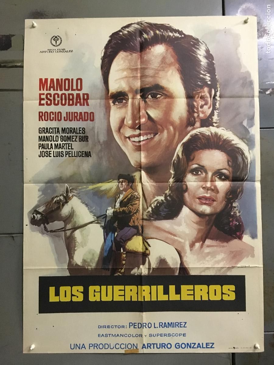 Cine: ODC C304 LOS GUERRILLEROS ROCIO JURADO MANOLO ESCOBAR MAC POSTER ORIGINAL 70X100 ESPA&Ntilde;OL R-77