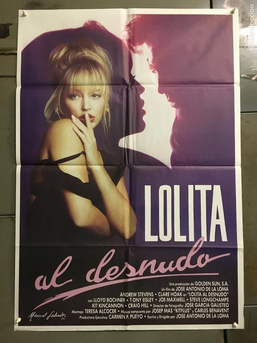 Cine: ODC C307 LOLITA AL DESNUDO JOSE ANTONIO DE LA LOMA POSTER ORIGINAL 70X100 ESTRENO