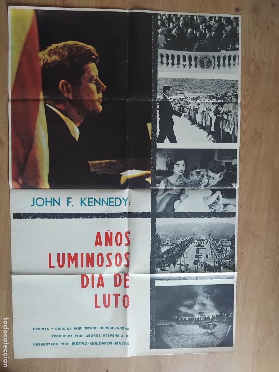 Cine: JOHN FITZGERALD KENNEDY JFK A&Ntilde;OS LUMINOSOS DIA DE LUTO CARTEL DE CINE POSTER ORIGINAL. 100 X 70 CM.