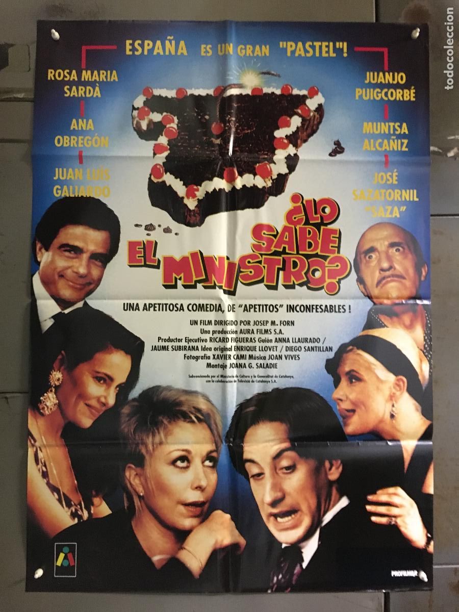 Cinema: ODC C317 LO SABE EL MINISTRO ROSA MARIA SARDA JUANJO PUIGCORBE SAZA POSTER ORIGINAL 70X100 ESTRENO