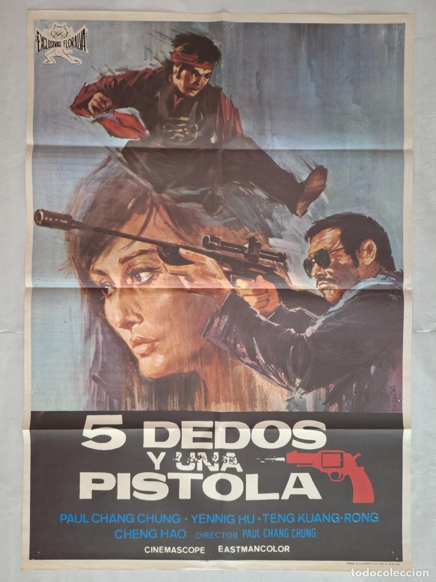 Cine: ANTIGUO CARTEL CINE 5 DEDOS Y UNA PISTOLA PAUL CHANG CHUNG KARATE A&Ntilde;O 1976 RV P-2039