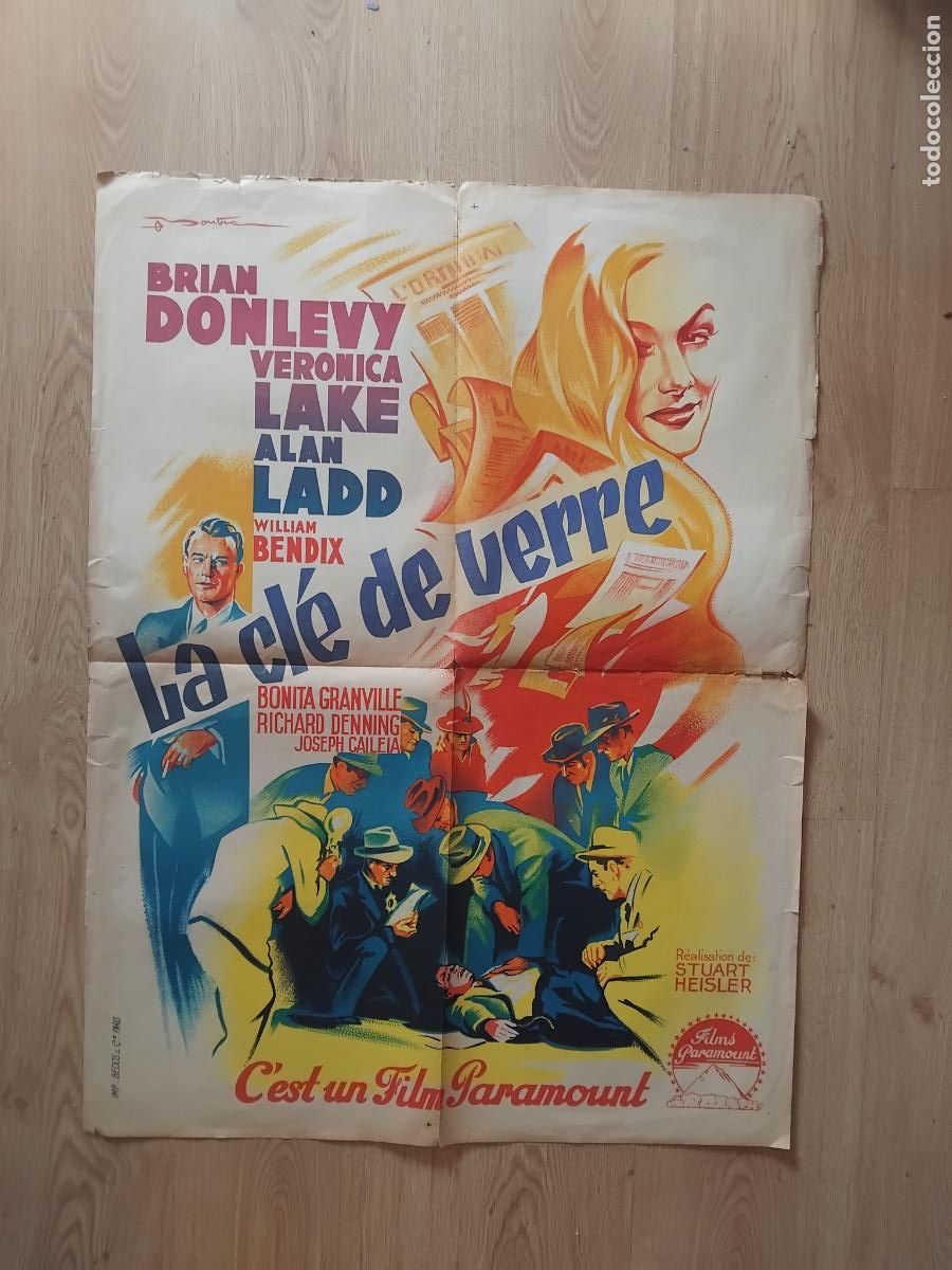 Cine: LA LLAVE DE CRISTAL ALAN LADD VERONICA LAKE. CARTEL DE CINE POSTER. FRANCES. 100 X 70 CM.