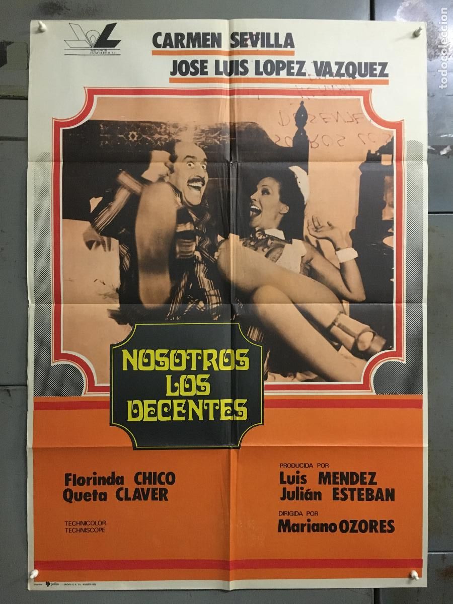Cine: ODC C416 NOSOTROS LOS DECENTES CARMEN SEVILLA LOPEZ VAZQUEZ POSTER ORIGINAL 70X100 ESTRENO