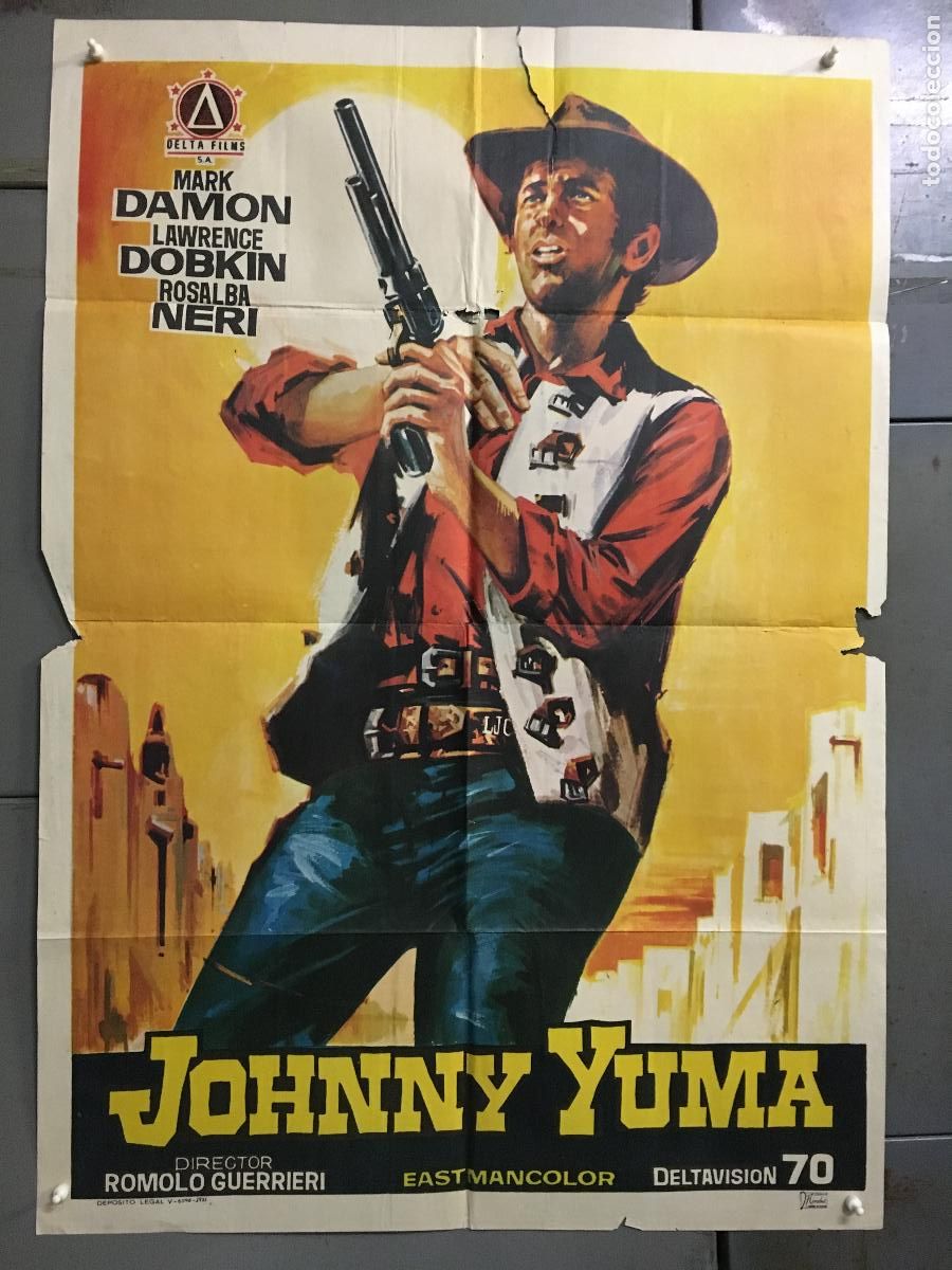 Cine: ODC C457 JOHNNY YUMA MARK DAMON ROSALBA NERI SPAGHETTI POSTER ORIGINAL 70X100 ESTRENO