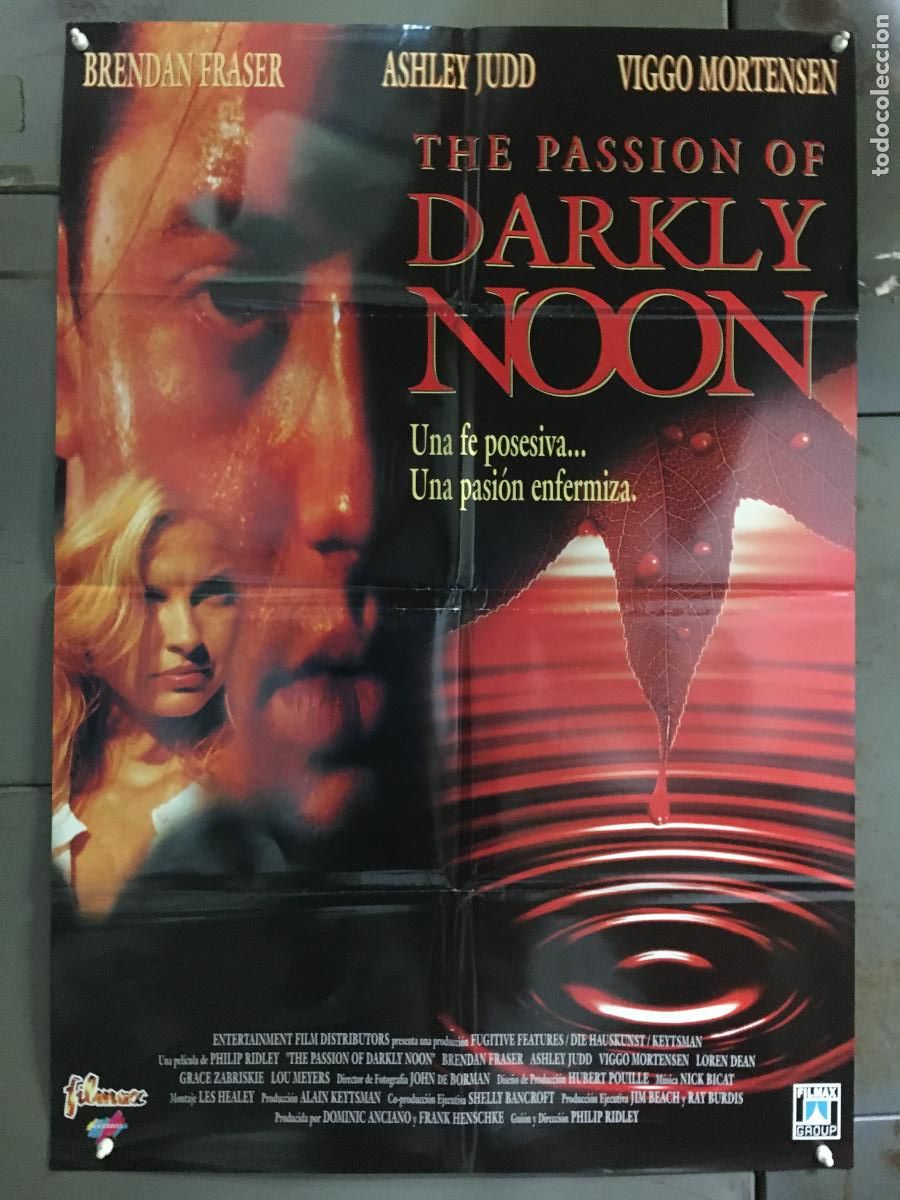 Cin&eacute;ma: AFL68 THE PASSION OF DARKLY NOON BRENDAN FRASER ASHLEY JUDD POSTER ORIGINAL 70X100 ESTRENO