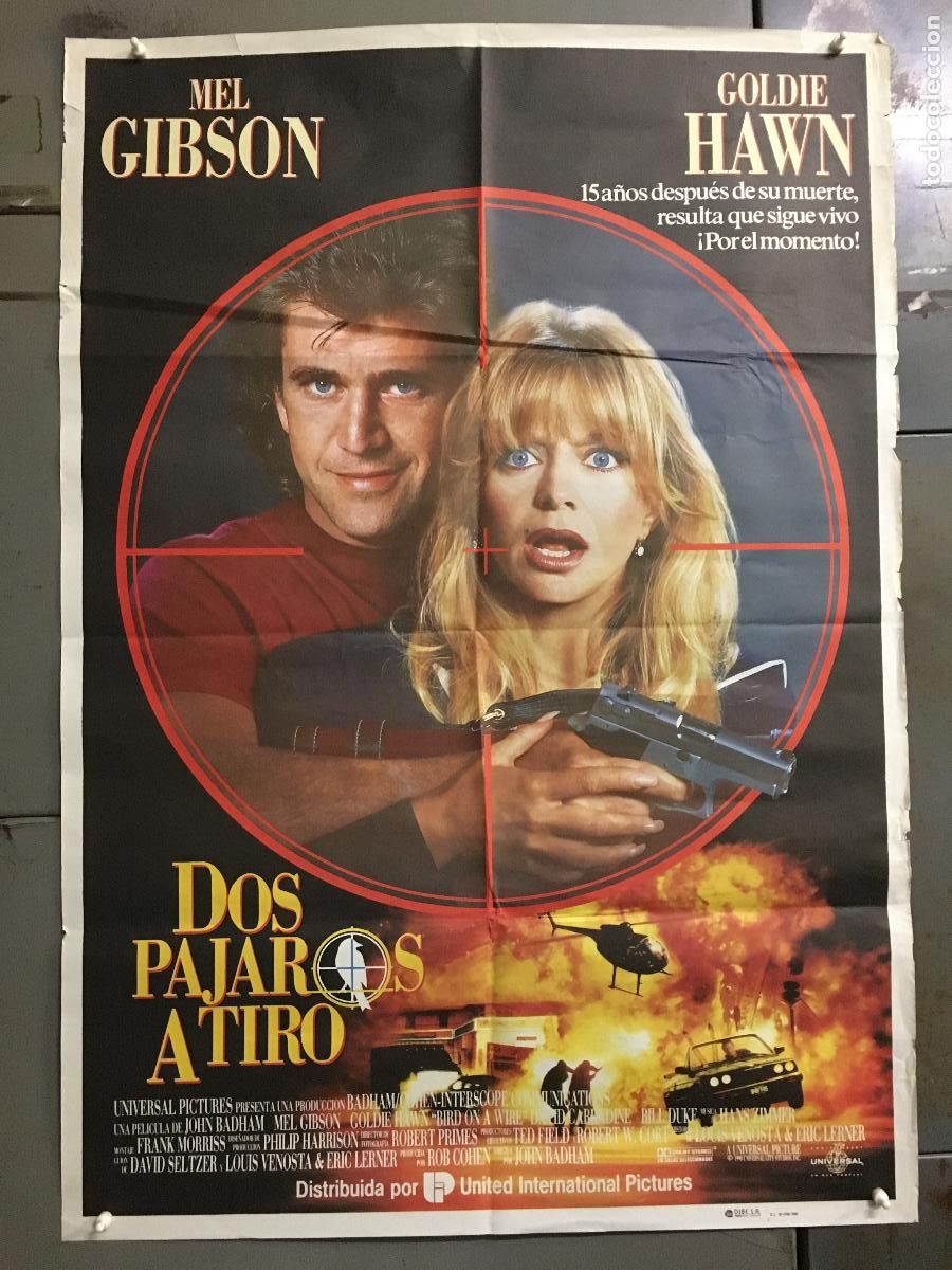 Cine: AFM77 DOS PAJAROS A TIRO MEL GIBSON GOLDIE HAWN POSTER ORIGINAL 70X100 ESTRENO h0