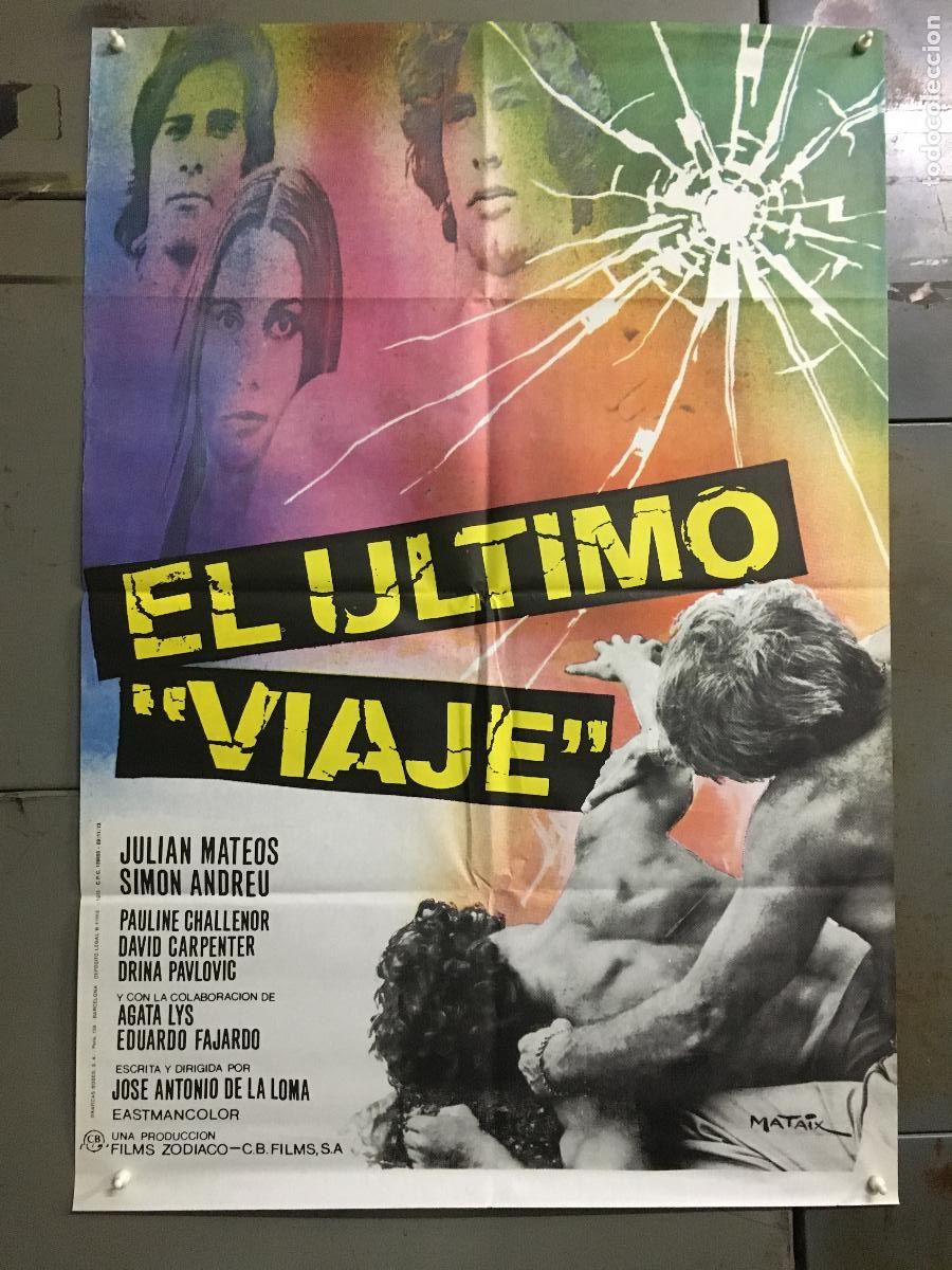 Cine: AFN01 EL ULTIMO VIAJE JULIAN MATEOS SIMON ADREU MATAIX POSTER ORIGINAL 70X100 ESTRENO h4