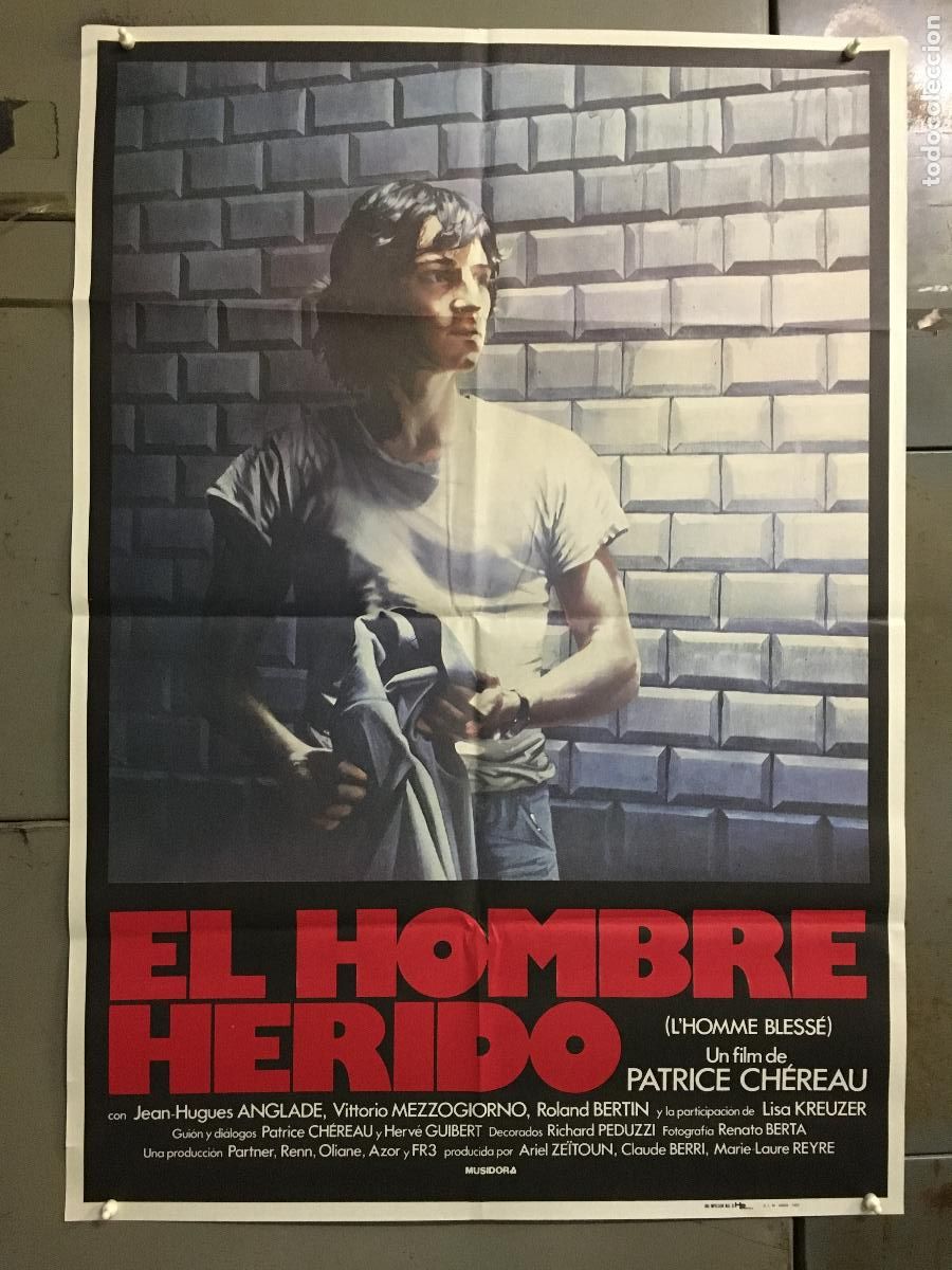 Cine: AFN19 EL HOMBRE HERIDO PATRICE CHEREAU JEAN HUGUES ANGLADE CULT GAY POSTER ORIG 70X100 ESTRENO h3