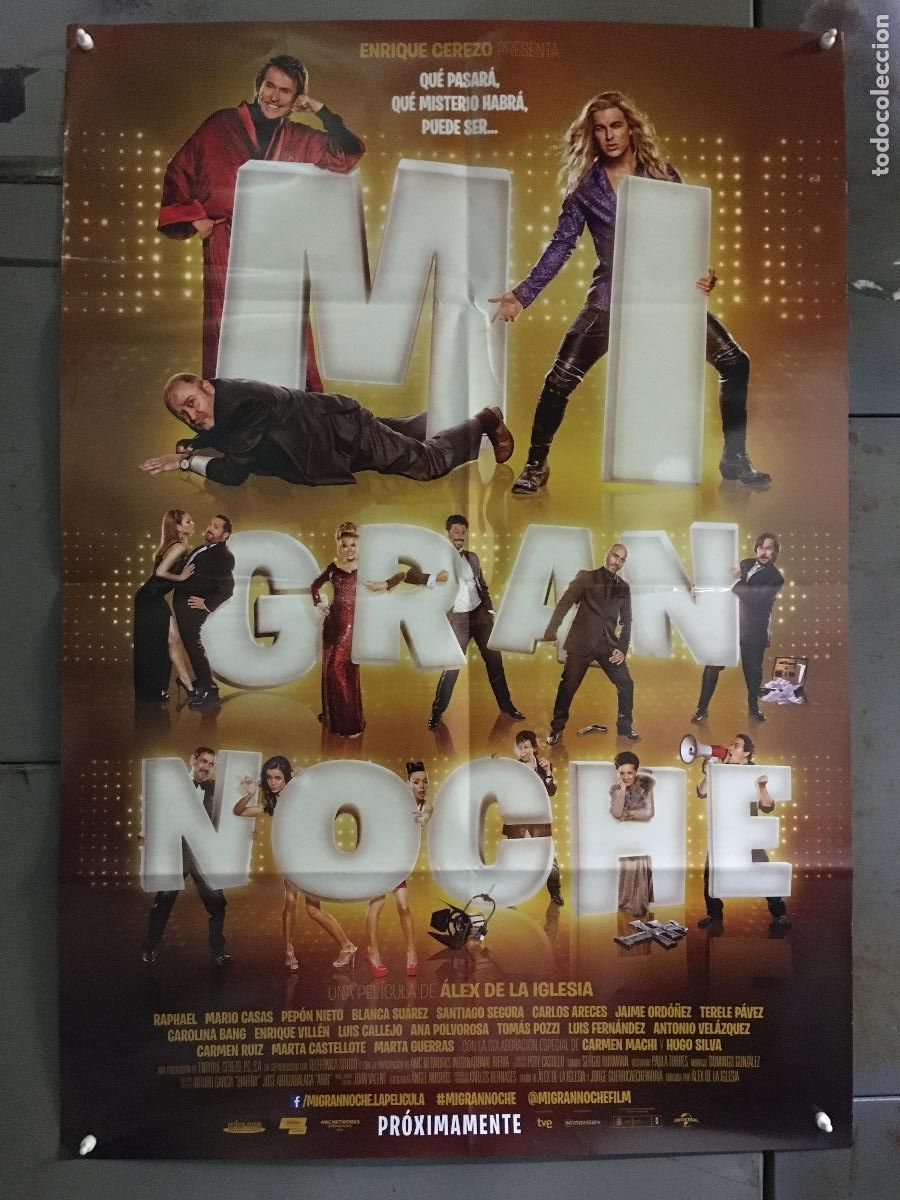 Cine: AFN33 MI GRAN NOCHE RAPHAEL ALEX DE LA IGLESIA MARIO CASAS SEGURA POSTER ORIGINAL 70X100 ESTRENO h0