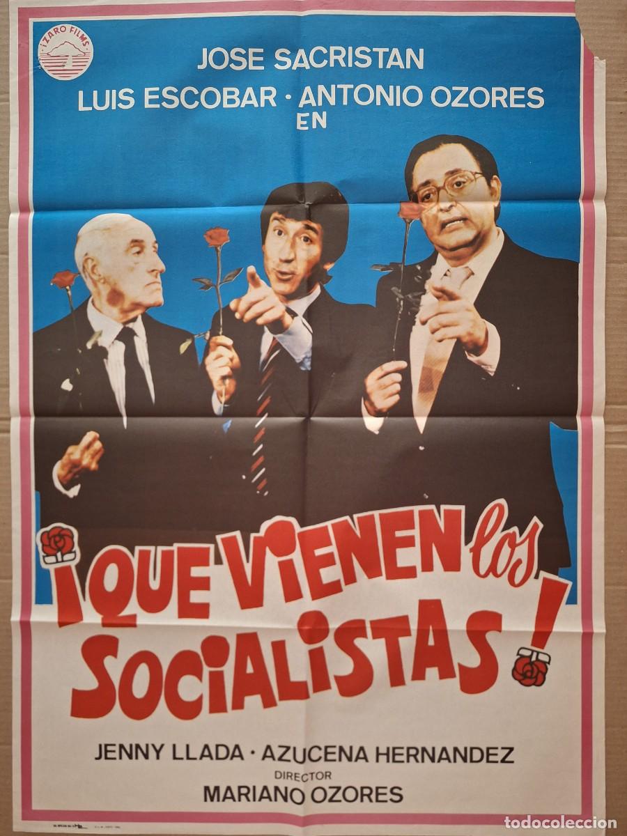 Cine: CARTEL CINE PELICULA QUE VIENEN LOS SOCIALISTAS ANTONIO OZORES JOSE SACRISTAN A&Ntilde;O 1982 A 255
