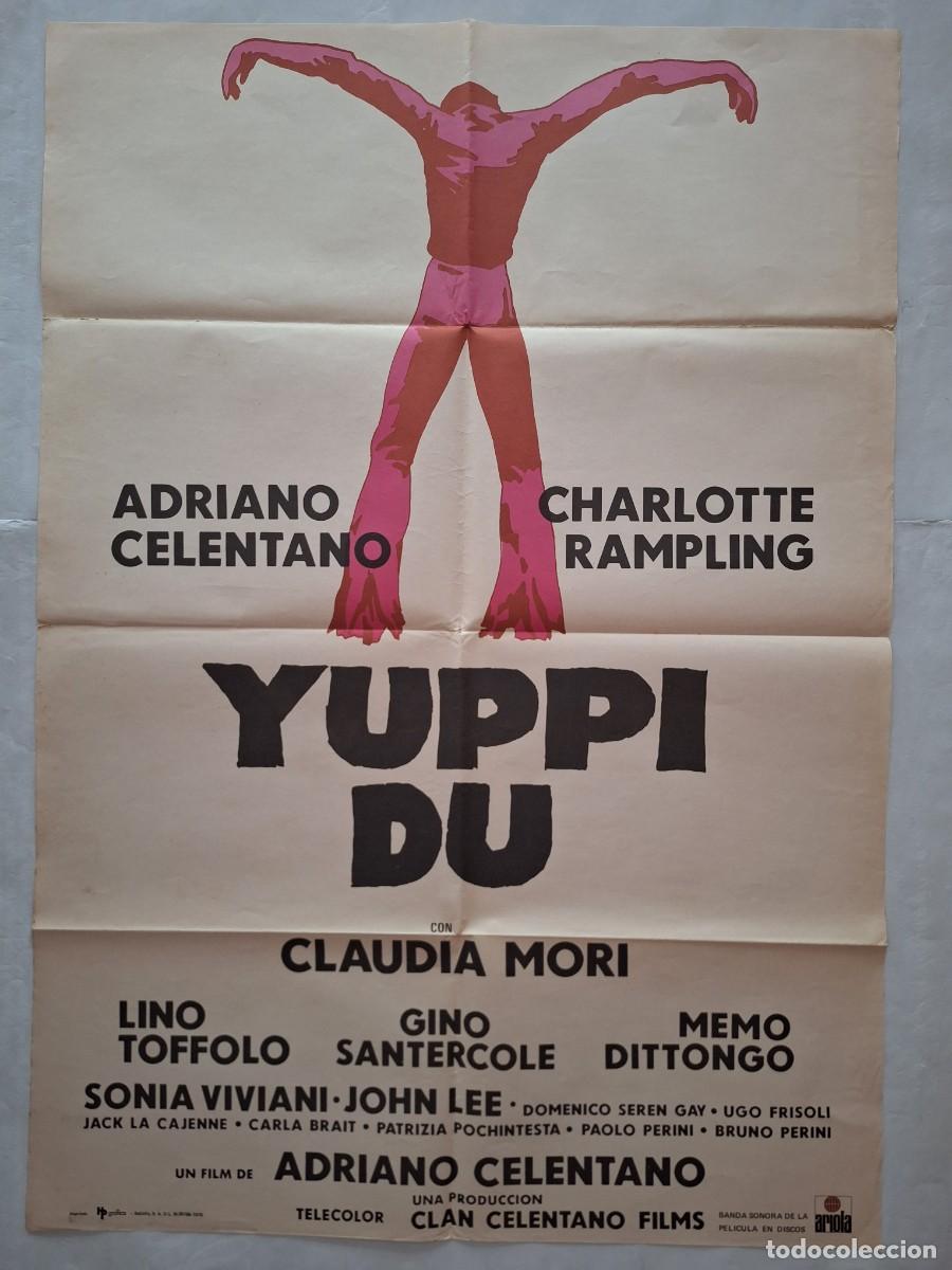 Cine: ANTIGUO CARTEL CINE YUPPI DU ADRIANO CELENTANO 1975 RV P-2061