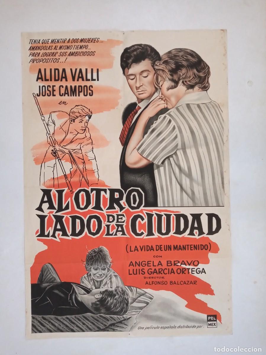 Kino: AL OTRO LADO DE LA CIUDAD (1962) cartel argentino 110 x 75 litografico ALFONSO BALCAZAR Alida Valli