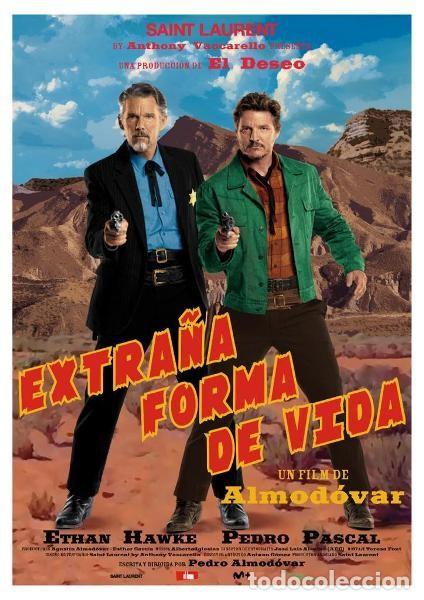 Cine: Extra&ntilde;a forma de vida P&oacute;ster 70x.100 cm aprox. Pedro Almodovar Ethan Hawke Pedro Pascal