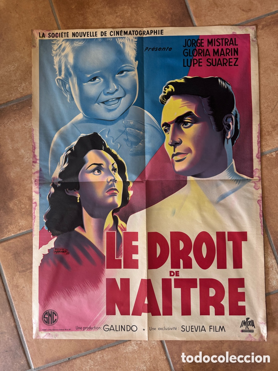 Cine: Le Droit de Na&icirc;tre Poster Cartel Original Cine Jorge Mistral, Gloria Mar&iacute;n Producciones Galindo