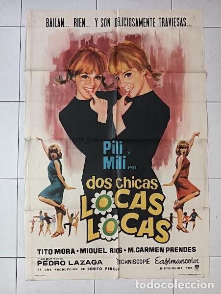 Cine: EPX 0504 DOS CHICAS LOCAS LOCAS PILI Y MILI MIGUEL RIOS POSTER ORIGINAL ARGENTINO 75X110