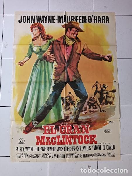 Cine: VKD 2485 EL GRAN MACLINTOCK JOHN WAYNE MAUREEN O'HARA POSTER ORIGINAL 70X100 ESTRENO