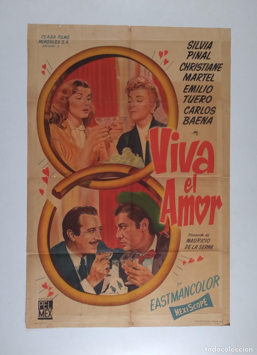 Cine: VIVA EL AMOR (1958) cartel argentino 75 x 110 litografico SILVIA PINAL CHRISTIANE MARTEL mexico