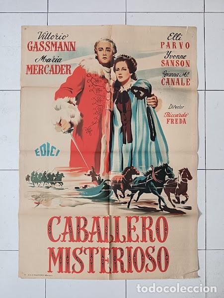 Cine: VKD 2514 EL CABALLERO MISTERIOSO VITTORIO GASSMAN MARIA MERCADER POSTER ORIGINAL 70X100 ESTRENO LITO