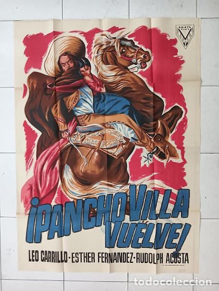 Cin&eacute;ma: SMP 2487 PANCHO VILLA VUELVE LEO CARRILLO ESTHER FERNANDEZ POSTER ORIGINAL 88X123 ESTRENO