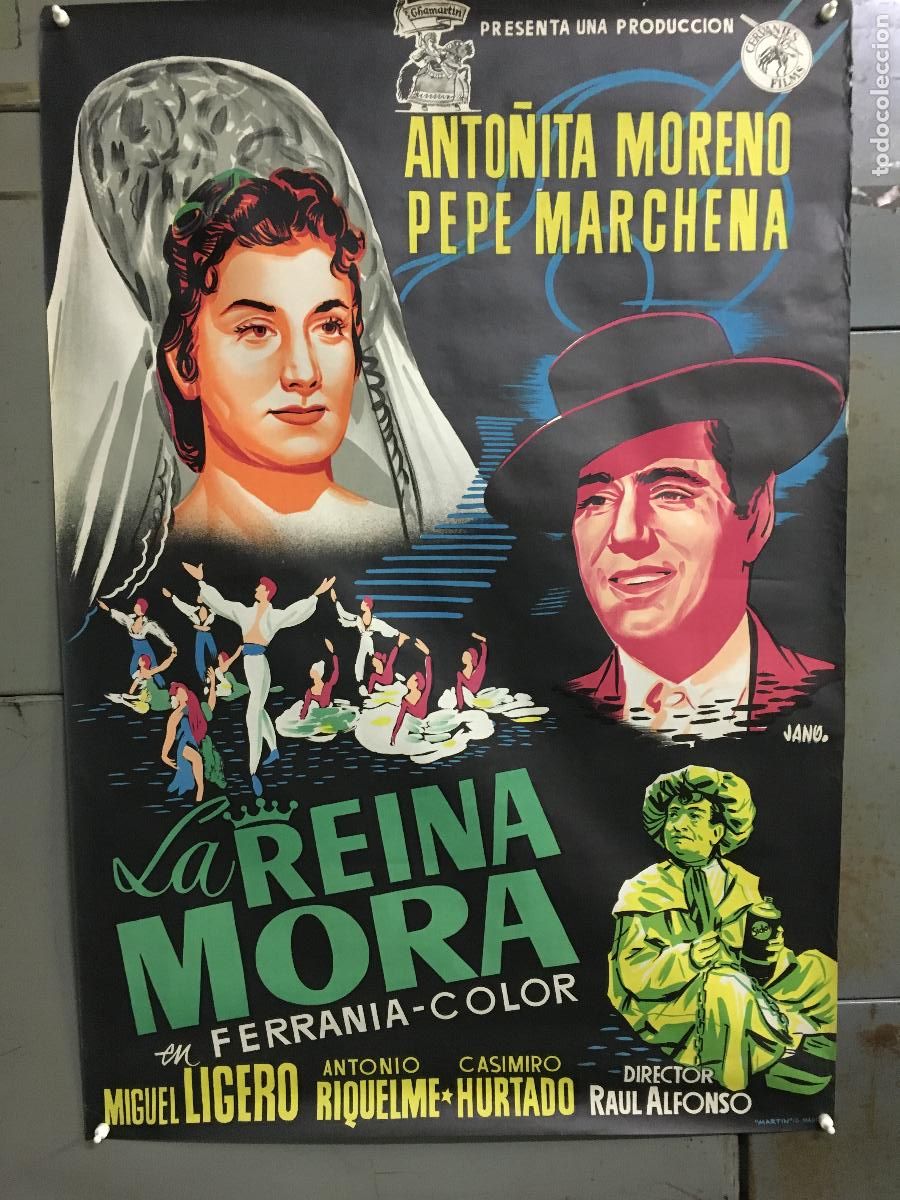 Cinema: R0376 LA REINA MORA ANTO&Ntilde;ITA MORENO PEPE MARCHENA JANO POSTER ORIGINAL ESTRENO 70X100 LITOGRAFIA