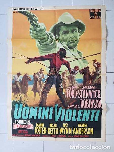 Cinema: PJE 0608 HOMBRES VIOLENTOS GLENN FORD BARBARA STANWYCK CAPITANI POSTER ORIGINAL ITALIANO 100X140