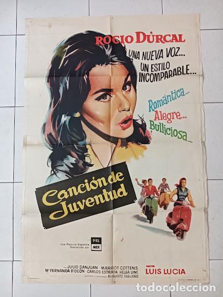 Cin&eacute;ma: EPX 0513 CANCION DE JUVENTUD ROCIO DURCAL LUIS LUCIA VESPA POSTER ORIGINAL ARGENTINO 75X110