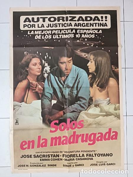 Cine: EPX 0528 SOLOS EN LA MADRUGADA JOSE LUIS GARCI JOSE SACRISTAN POSTER ORIGINAL ARGENTINO 75X110