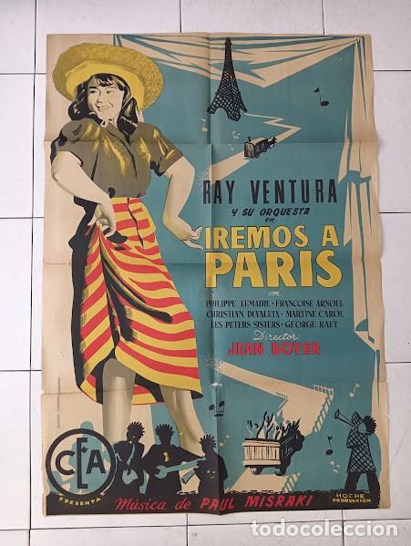 Cin&eacute;ma: VKD 2565 IREMOS A PARIS FRAN&Ccedil;OISE ARNOUL RAY VENTURA POSTER ORIGINAL 70X100 ESTRENO LITOGRAFIA