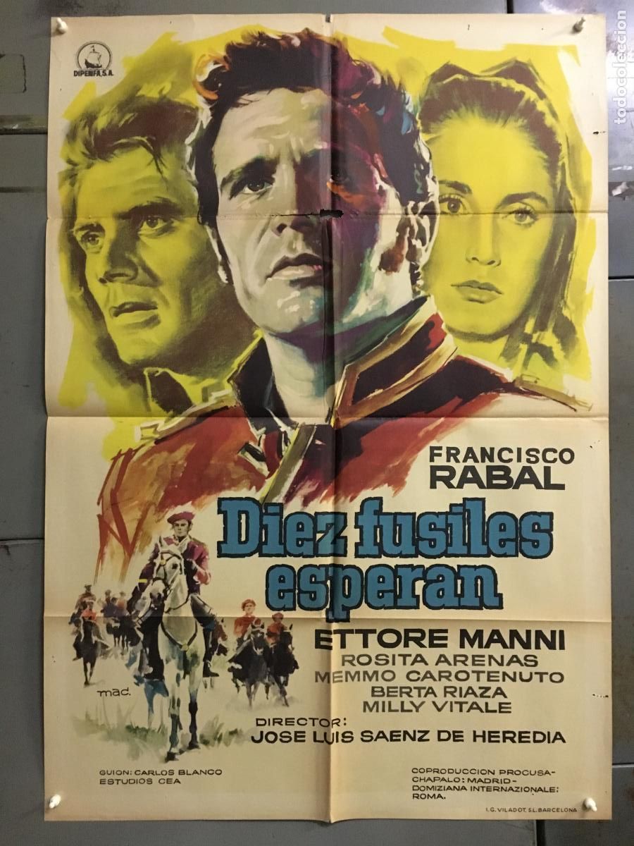 Cinema: ODC C607 DIEZ FUSILES ESPERAN FRANCISCO RABAL ETTORE MANI ROSITA ARENAS POSTER ORIG 70X100 ESTRENO