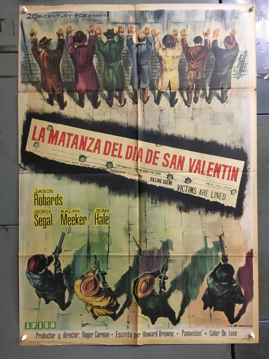 Cin&eacute;ma: ODC C626 LA MATANZA DEL DIA DE SAN VALENTIN ROGER CORMAN GEORGE SEGAL POSTER ORIGINAL 70X100 ESTRENO