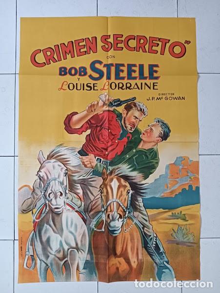 Cin&eacute;ma: SMP 2543 CRIMEN SECRETO BOB STEELE POSTER ORIGINAL 70X100 ESTRENO LITOGRAFIA