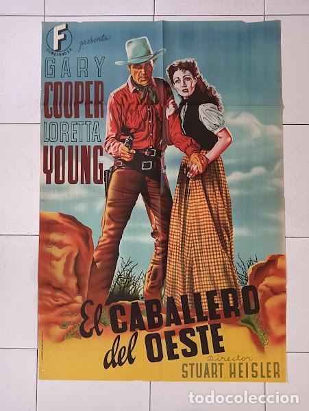 Cinema: SMP 2556 EL CABALLERO DEL OESTE GARY COOPER LORETTA YOUNG POSTER ORIGINAL 70X100 ESTRENO LITOGRAFIA