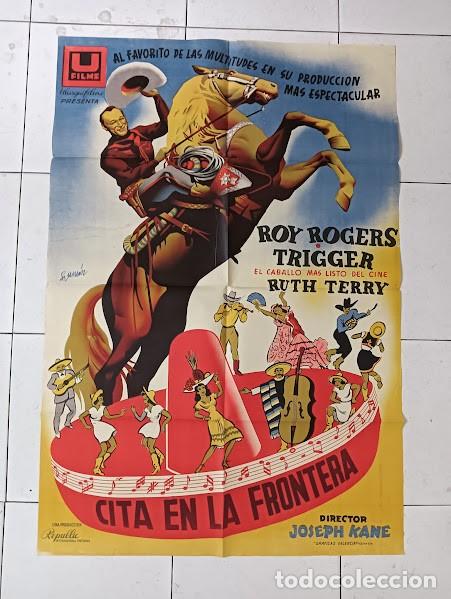 Cinema: SMP 2580 CITA EN LA FRONTERA ROY ROGERS POSTER ORIGINAL 70X100 ESTRENO LITOGRAFIA