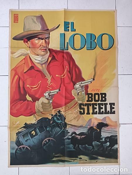 Cinema: SMP 2630 EL LOBO BOB STEELE SOLIGO POSTER ORIGINAL 70X100 ESTRENO LITOGRAFIA