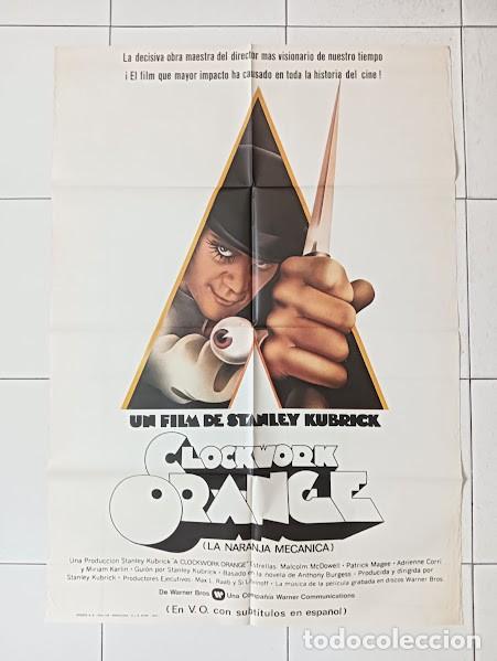 Cinema: SMP 2642 LA NARANJA MECANICA STANLEY KUBRICK POSTER ORIGINAL 70X100 ESTRENO