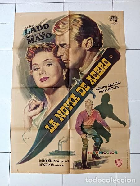 Cinema: SMP 2654 LA NOVIA DE ACERO ALAN LADD VIRGINIA MAYO MAC POSTER ORIGINAL ESTRENO 70X100