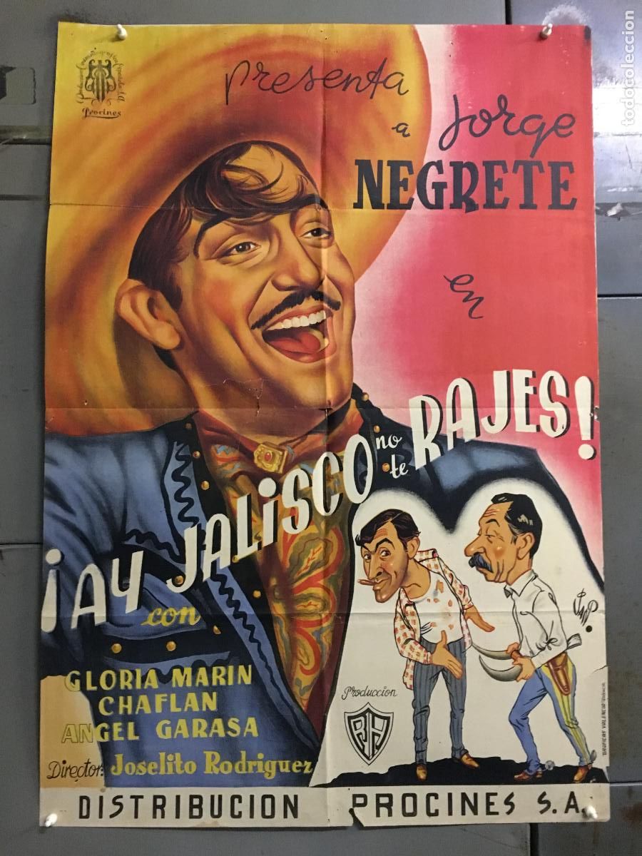 Cin&eacute;ma: AFO84 AY JALISCO NO TE RAJES JORGE NEGRETE JANO POSTER ORIGINAL ESTRENO 70X100 LITOGRAFIA