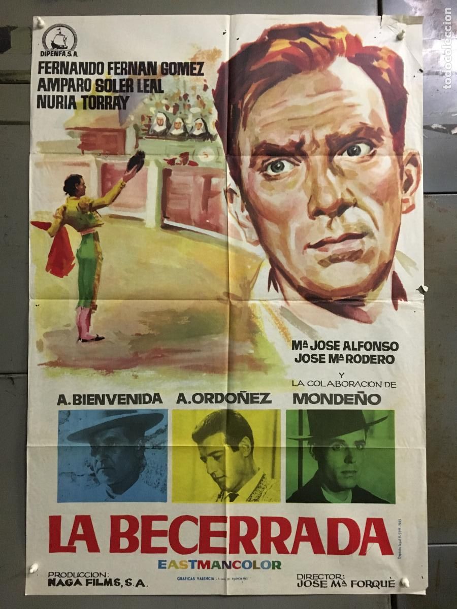 Cine: ODC C671 LA BECERRADA FERNAN GOMEZ JOSE MARIA FORQUE TOROS POSTER ORIGINAL 70X100 ESTRENO
