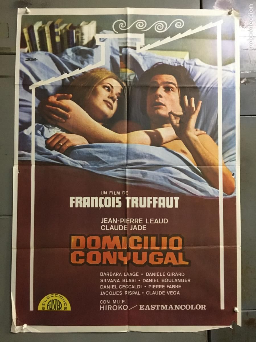 Cine: ODC C699 DOMICILIO CONYUGAL FRANCOIS TRUFFAUT POSTER ORIGINAL 70X100 ESTRENO