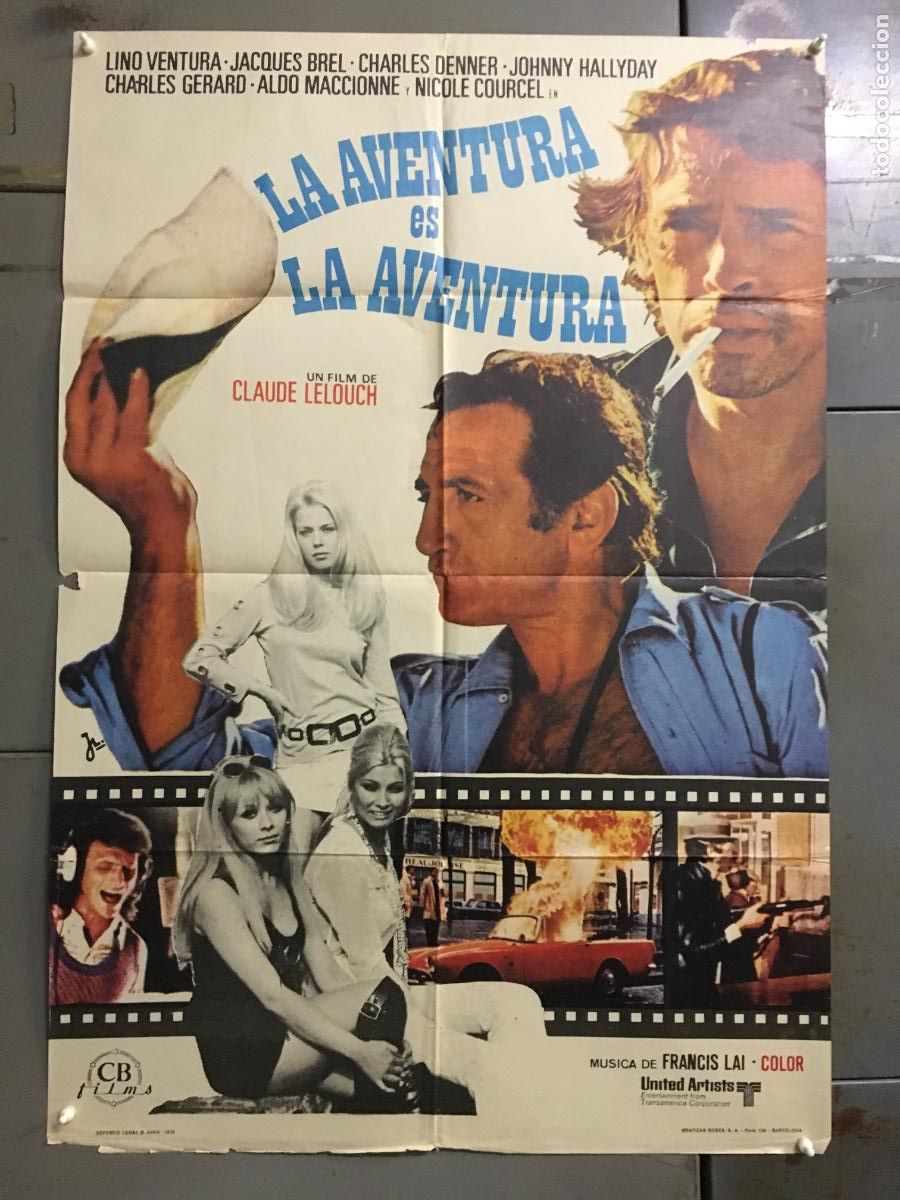 Cine: ODC C703 LA AVENTURA ES LA AVENTURA JOHNNY HALLYDAY JACQUES BREL LINO VENTURA POSTER 70X100 ESTRENO