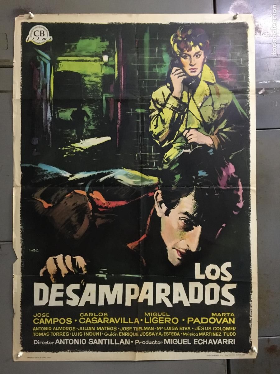 Cine: ODC C713 LOS DESAMPARADOS JOSE CAMPOS MARTA PADOVAN SANTILLAN MAC POSTER ORIGINAL 70X100 ESTRENO
