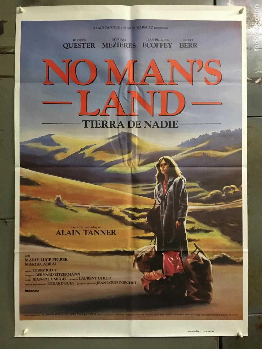 Cine: AFP83 TIERRA DE NADIE NO MANS LAND ALAIN TANNER POSTER ORIGINAL 70X100 h6