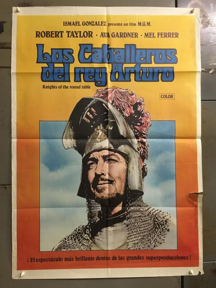 Cine: ODC C731 LOS CABALLEROS DEL REY ARTURO AVA GARDNER ROBERT TAYLOR MISTIANO POSTER ORIG 70X100 ESPA&Ntilde;OL