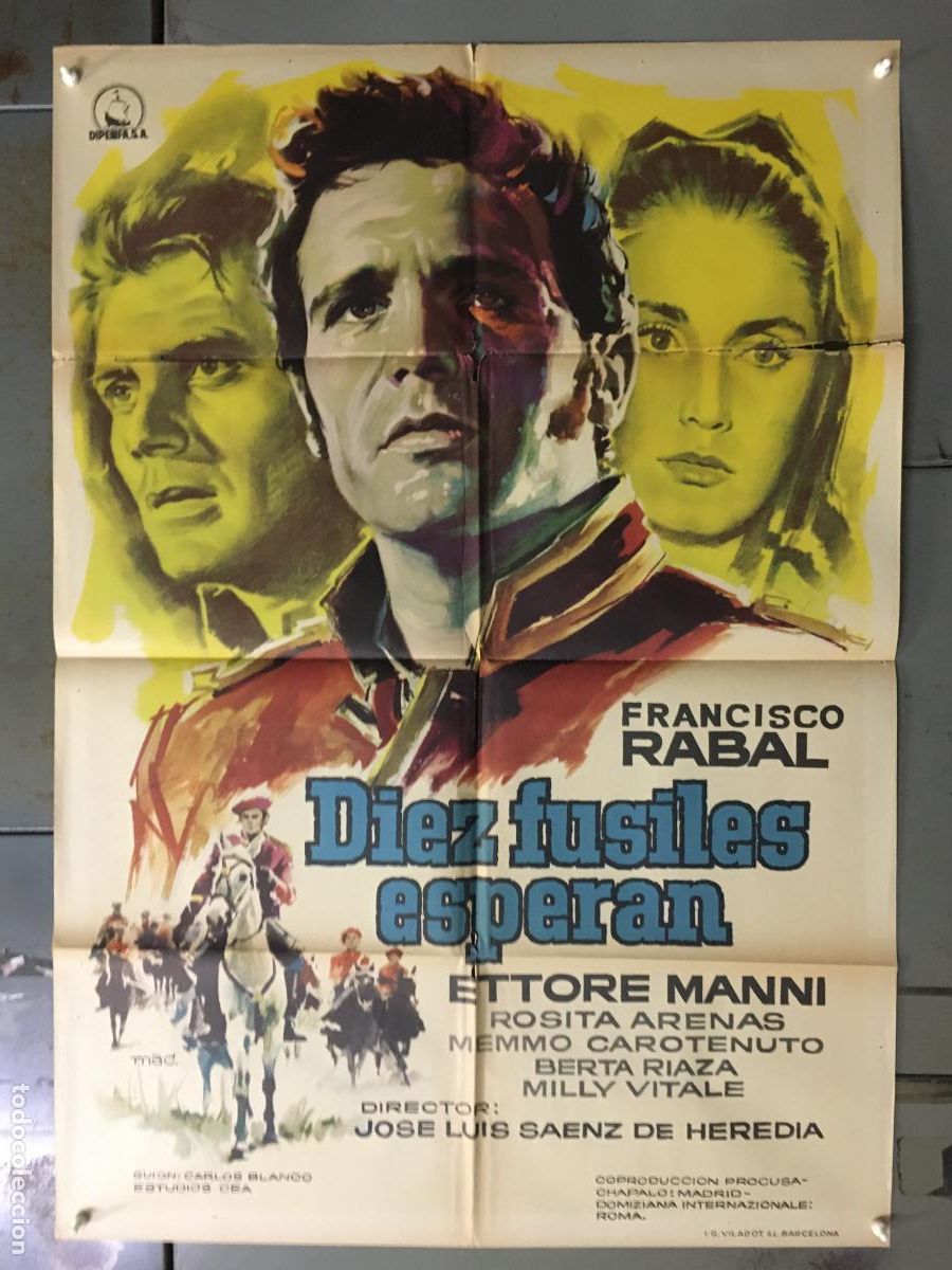 Kino: ODC C734 DIEZ FUSILES ESPERAN FRANCISCO RABAL ETTORE MANI ROSITA ARENAS POSTER ORIG 70X100 ESTRENO