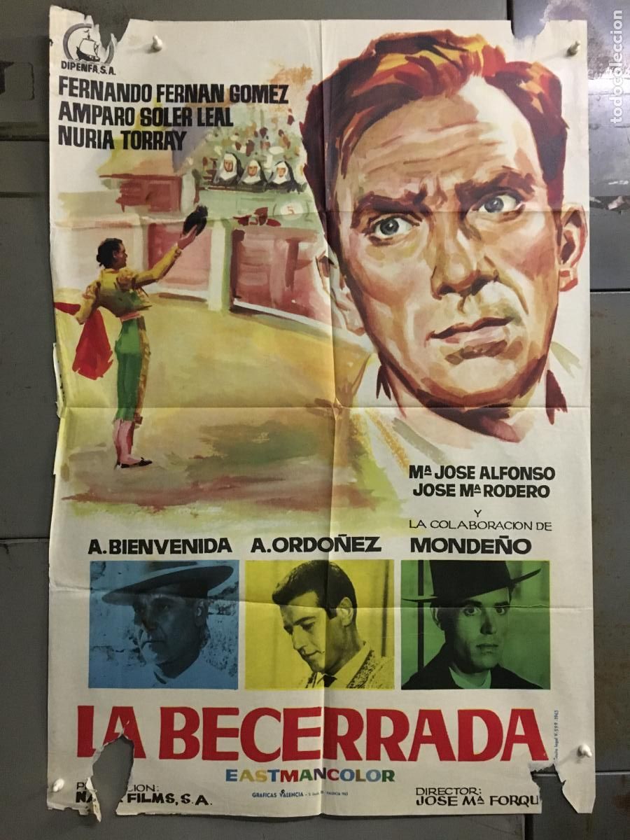 Cinema: ODC C832 LA BECERRADA FERNAN GOMEZ JOSE MARIA FORQUE TOROS POSTER ORIGINAL 70X100 ESTRENO