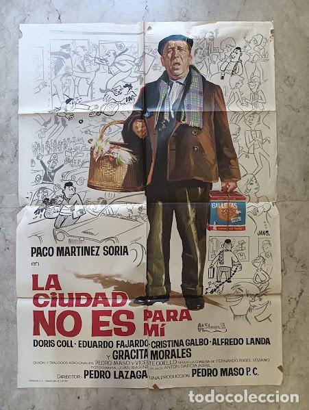 Cine: VKD 2614 LA CIUDAD NO ES PARA MI PACO MARTINEZ SORIA PEDRO LAZAGA JANO POSTER ORIG ESTRENO 70X100